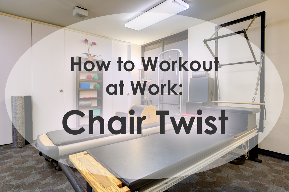 How to Workout at Work: Chair Twist image