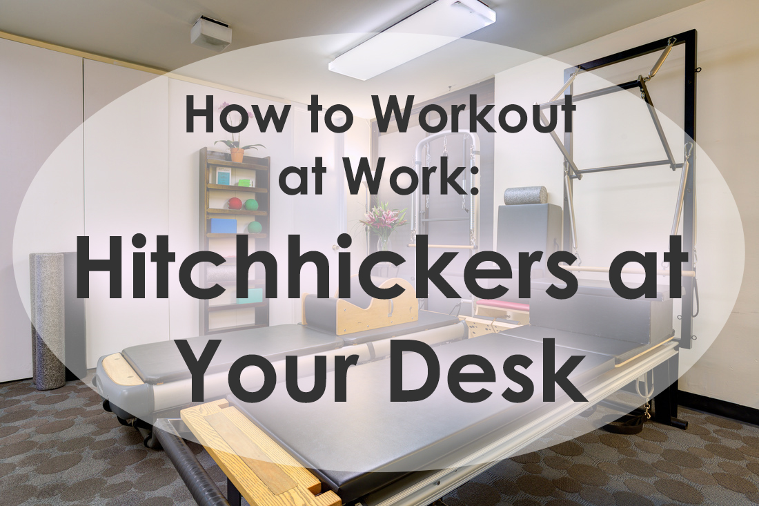 How to Workout at Work: Hitchhikers at Your Desk image