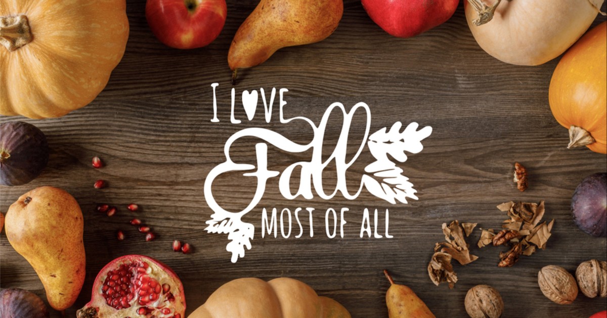 Eat with the Seasons - I love fall most of all